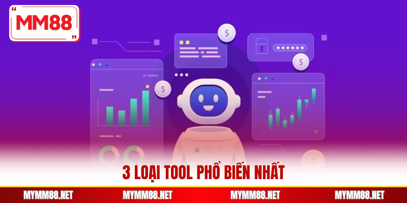 3 loại tool phổ biến nhất