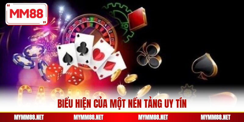 Biểu hiện của một nền tảng uy tín