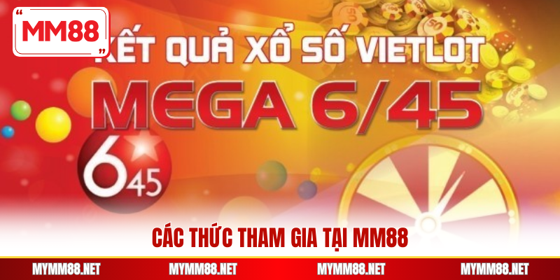 Các thức tham gia tại MM88