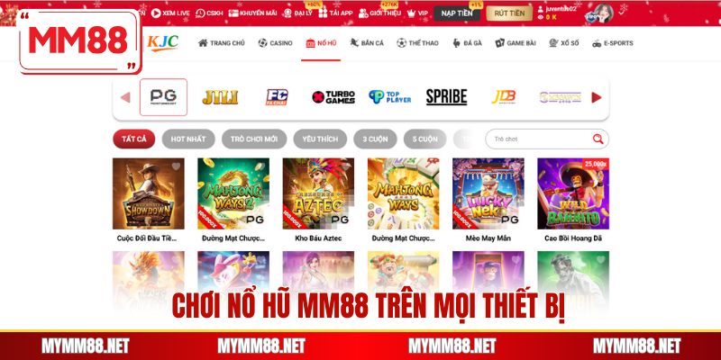 Chơi nổ hũ MM88 trên mọi thiết bị